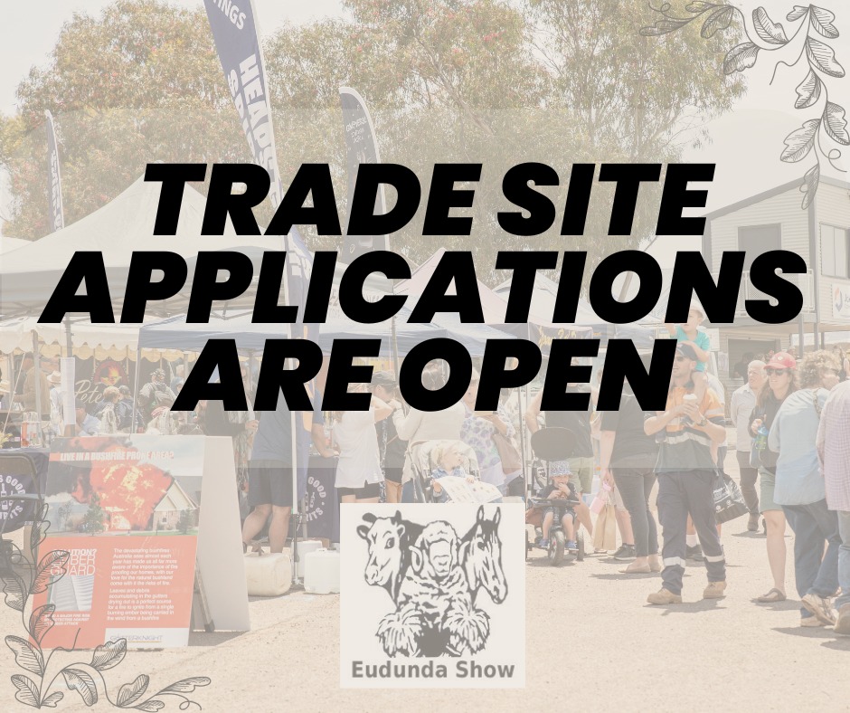 Eudunda Show 2025 - Trade Site Applications Are Open